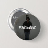 Steve Macevic pin Ronde Button 5,7 Cm (Voorkant /achterkant)