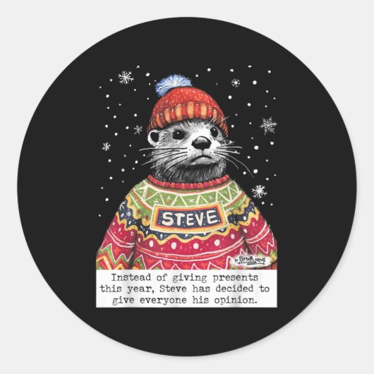 Steve Otter In Plaats Van Geschenken Dit Jaar  Ronde Sticker (Voorkant)