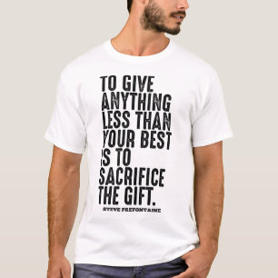 Steve Prefontaine Motivatie Citaten T-shirt