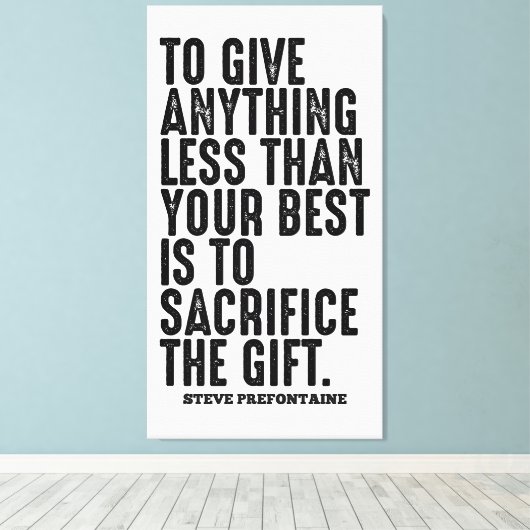Steve Prefontaine Quote Canvas Afdruk (Insitu (Houten vloer))