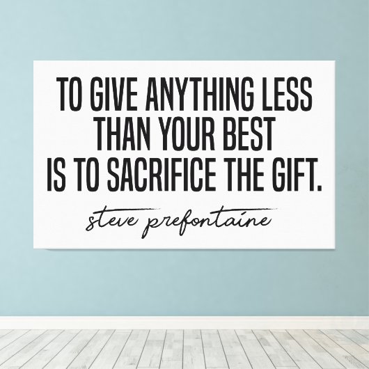 Steve Prefontaine Quote Canvas Afdruk (Insitu (Houten vloer))