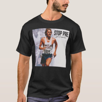 Steve Prefontaine Quote T-shirt