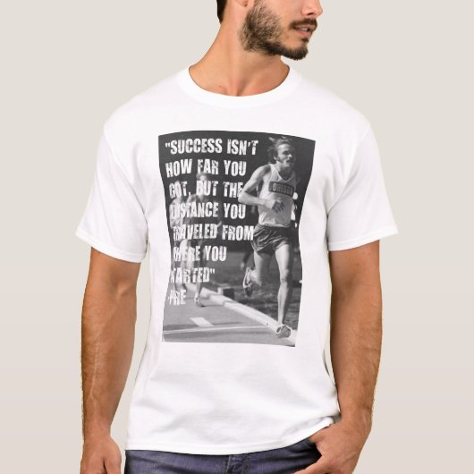 Steve Prefontaine Quote T-shirt (Voorkant)