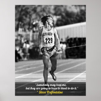 Steve Prefontaine Quotes Poster