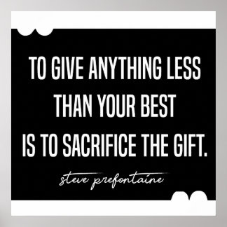 Steve Prefontaine running quotes Poster