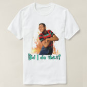 Steve Urkel- Heb ik dat gedaan? T-shirt (Design voorkant)