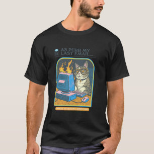 Steven Rhodes Als Purr Mijn Laatste E-mail Kat Hum T-shirt