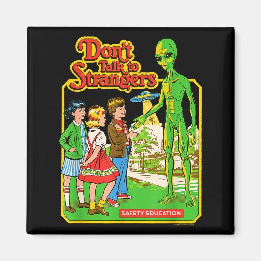 Steven Rhodes Don't Talk To Strangers Alien Retro  Magneet (Voorkant)