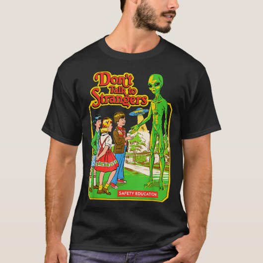 Steven Rhodes Don't Talk To Strangers Alien Retro  T-shirt (Voorkant)