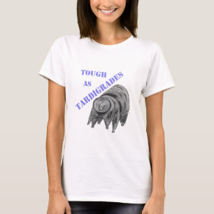 Stevig als Tardigrades T-shirt