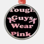 Stevige jongens Draag Roze Metalen Ornament (Voorkant)