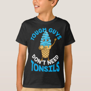 Stevige jongens hebben geen Tonsil nodig T-shirt