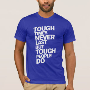 Stevige tijden t-shirt