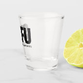 STFU: Ernstig, Bedankt voor begrip Shot Glas (Rechts)