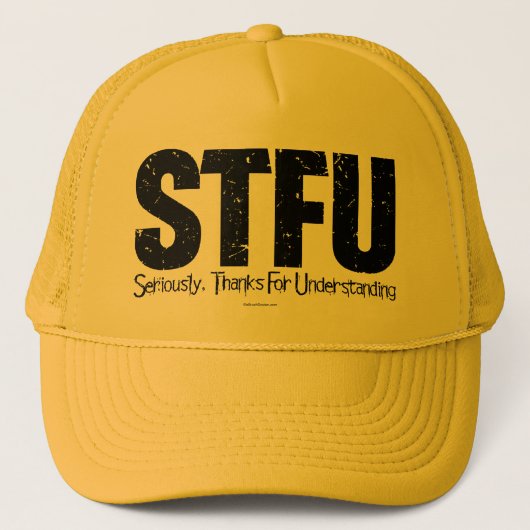 STFU: Ernstig, Bedankt voor begrip Trucker Pet (Voorkant)