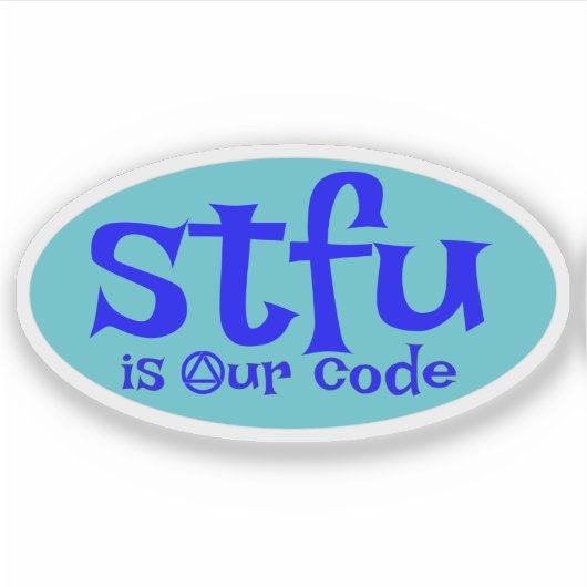 STFU is onze code sticker (Voorkant)
