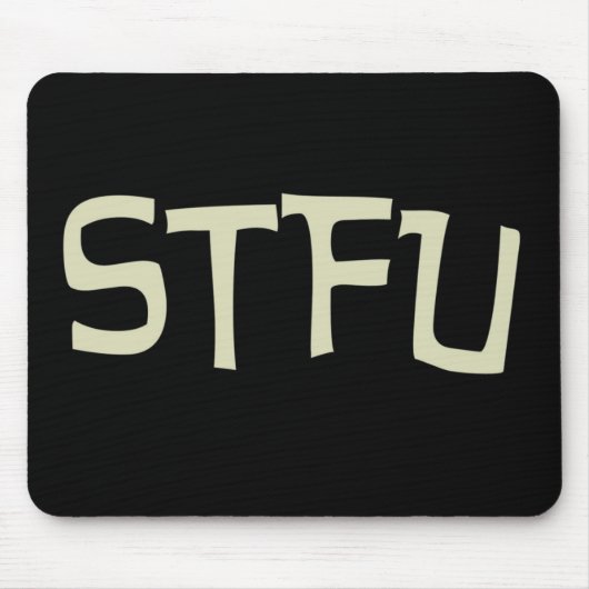 STFU Mousepad Muismat (Voorkant)