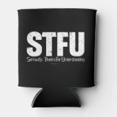 STFU: Seriously, Thanks For Understanding Blikjeskoeler (Voorkant)