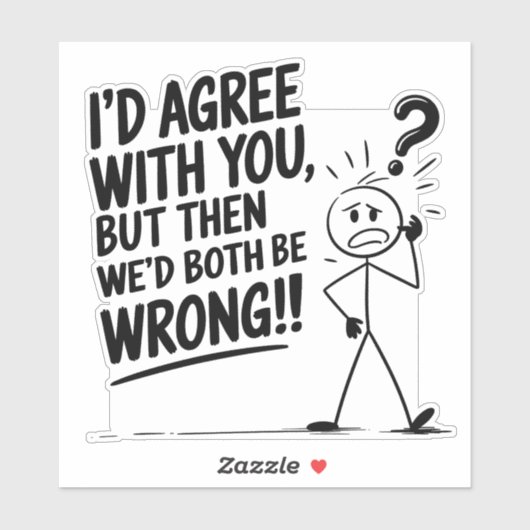 Stick Figure Logic: Akkoord om fout te zijn? Sticker (Vel)