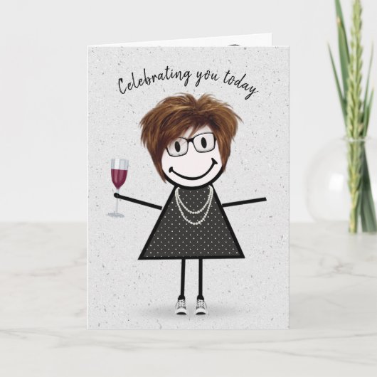 Stick Figuur Birthday Girl met Wine Glass Kaart (Voorkant)