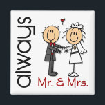 Stick Figuur Wedding Couple Mr & Mrs Altijd Magneet<br><div class="desc">Bride en Groom stick figures om de wereld te laten weten dat jullie twee "Mr. en Mrs." zullen zijn ALTIJD. Perfect momento voor je bruiloft of bruiloft cadeau voor die nieuwe bruid op je lijst! ZOALS DIT?</div>