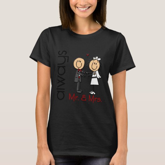 Stick Figuur Wedding Couple Mr & Mrs Altijd T-shirt (Voorkant)