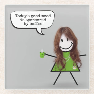 Stick Girl met koffie en quote Glazen Onderzetter
