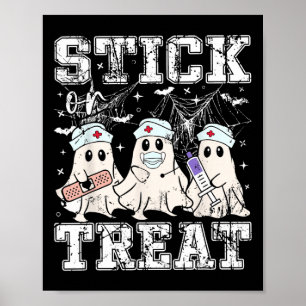 Stick or Treat Ghost Phlebotomy Tech Nurse Hallowe Poster