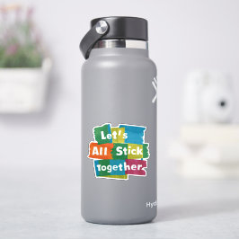 Stick Together Sticker