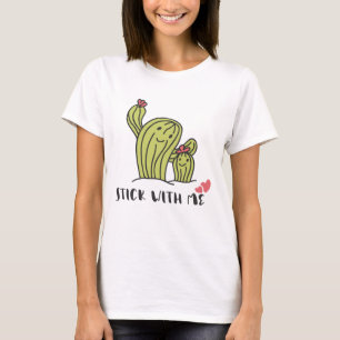 Stick with me Cactus Love T-shirt