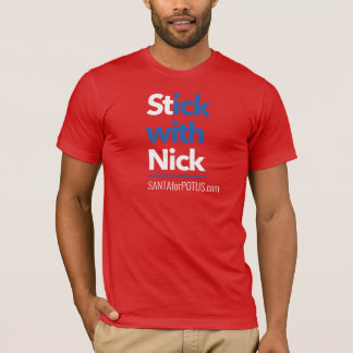 "Stick with Nick" unisex Bella Canvas t-shirt