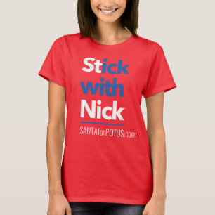'Stick with Nick' vrouwelijk t-shirt