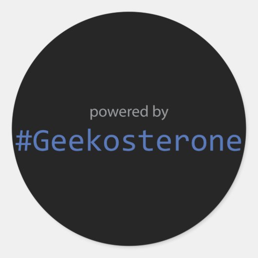Sticker - Aangedreven door #Geekosterone (Voorkant)
