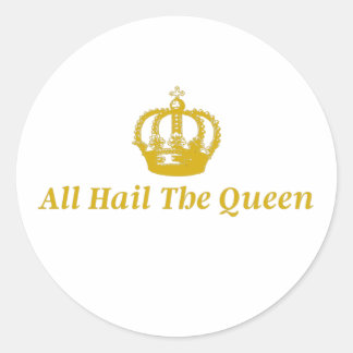 Sticker All Hail The Queen