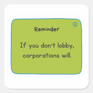 Sticker - Als je niet lobbyt, zullen bedrijven dat