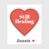 Sticker 'Hart nog aan het genezen' - Relateerbare (Vel)
