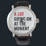 Sticker Horloge<br><div class="desc">Er gebeurt veel op dit moment,  grappig Gezegde</div>