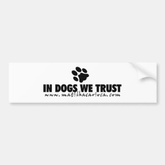 Sticker "In Dogs We Trust"