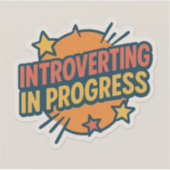 Sticker; Introvert; Vooruitgang Sticker (Voorkant)