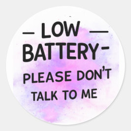 Sticker Low Battery Please Don't Talk To Me - grap