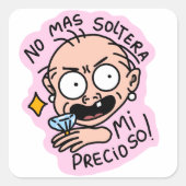 Sticker No mas soltera mi precioso! EDIFICATURAS (Voorkant)