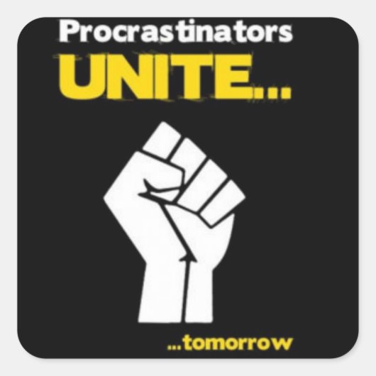 Sticker Procrastinators Unite (Voorkant)