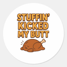 Sticker 'Stuffin' Kicked My Butt'