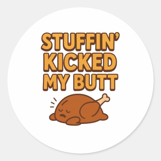 Sticker 'Stuffin' Kicked My Butt' (Voorkant)