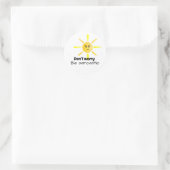 Sticker sunshine sarcastic Don't worry (Tas)