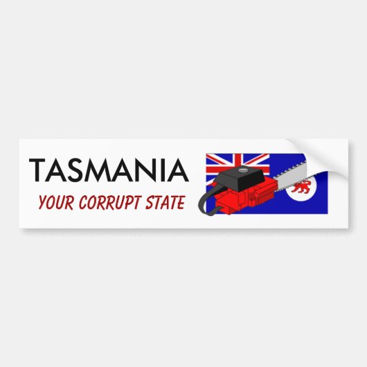 Sticker: Tasmanie Uw Corrupte Staat Bumpersticker (Voorkant)