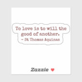 Sticker 'Van Liefde Is Het Goed Van Een Ander Will (Vel)