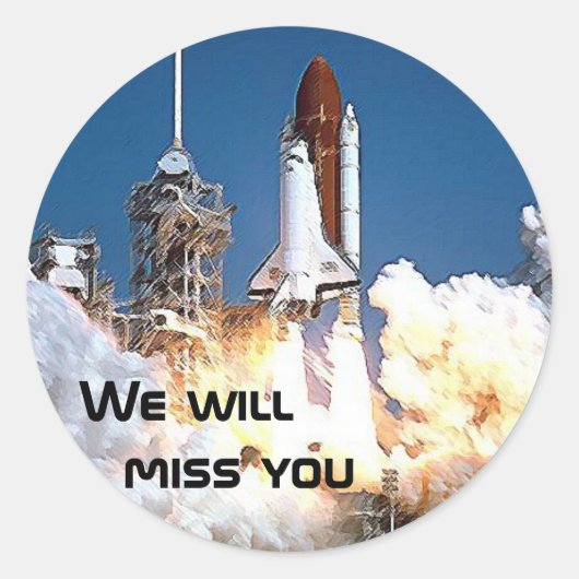 Sticker - We zullen de Space Shuttle 2 missen (Voorkant)