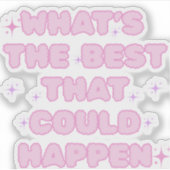 sticker what's the best that could happen (Voorkant)