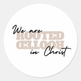 Sticker, wij zijn geworteld in de Bijbelcitaten va Ronde Sticker